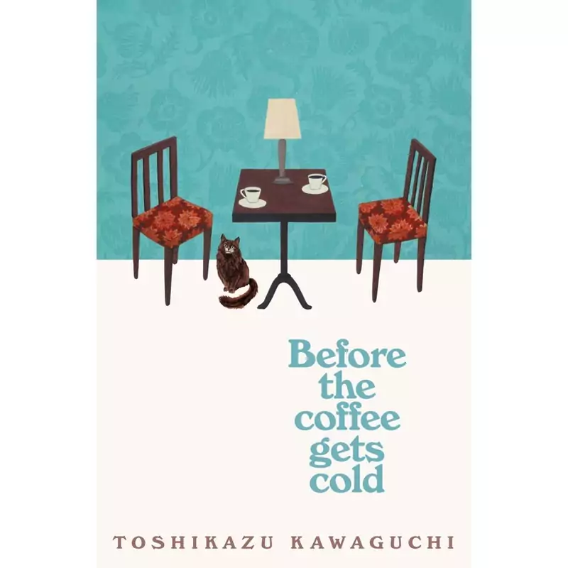کتاب before the coffee gets cold - پیش از آنکه قهوه ات سرد شود