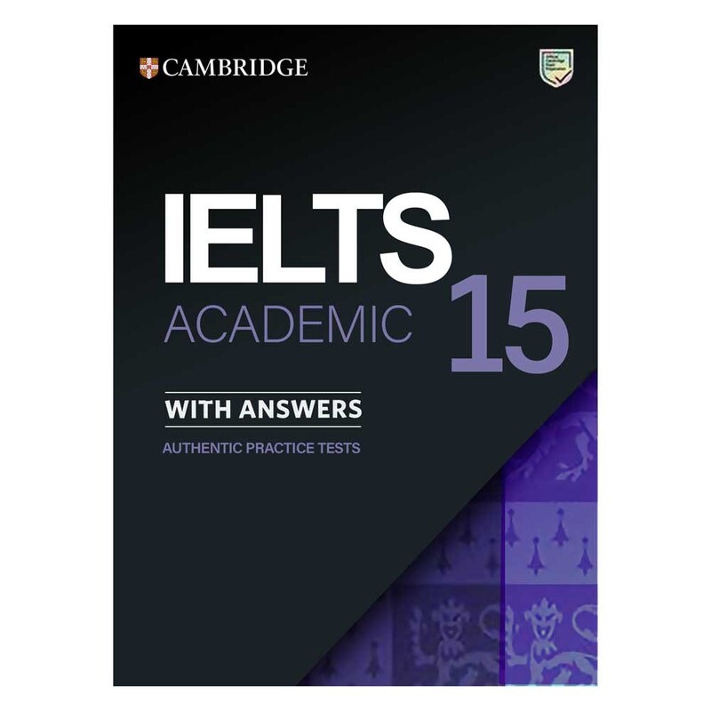 کتاب Cambridge IELTS 15 Acadmeic (کمبریج آیلتس 15 آکادمیک)، همراه با جواب و CD، ویژه آمادگی آزمون آیلس، زبان انگلیسی