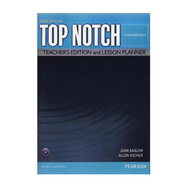 Top Notch Fundamentals Third Edition Teachers book (کتاب معلم تاپ ناچ فاندامنتالز ویرایش سوم)
