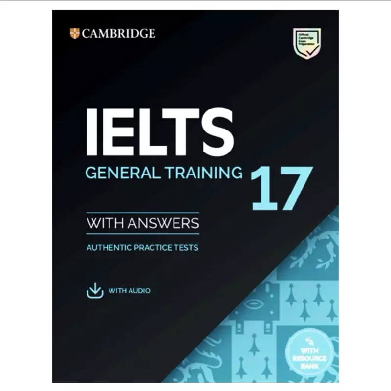 کتاب Cambridge IELTS 17 General،کمبریج آیلتس 17 جنرال، همراه با جواب و CD، ویژه آمادگی آزمون آیلس، زبان انگلیسی، ielts