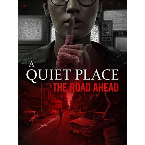 بازی A Quiet Place The Road Ahead برای کامپیوتر