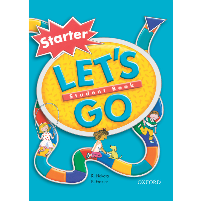 کتاب Lets Go Starter _4th Edition اثر R. Nakata And K. Frazier انتشارات Oxford